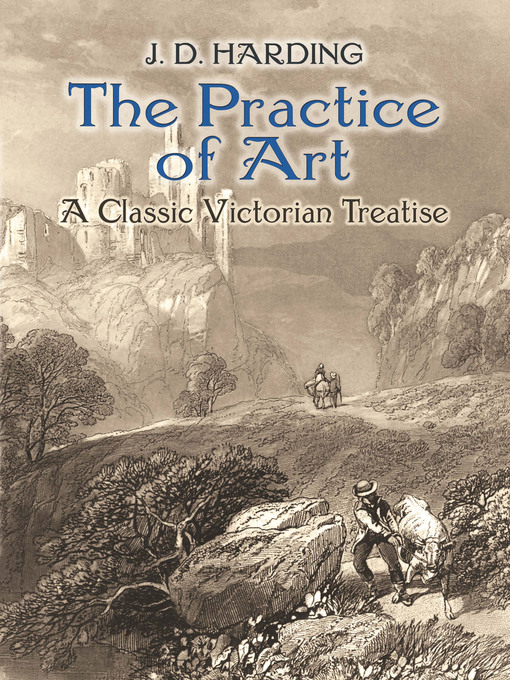 Title details for The Practice of Art by J.D. Harding - Wait list
